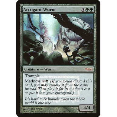 Arrogant Wurm