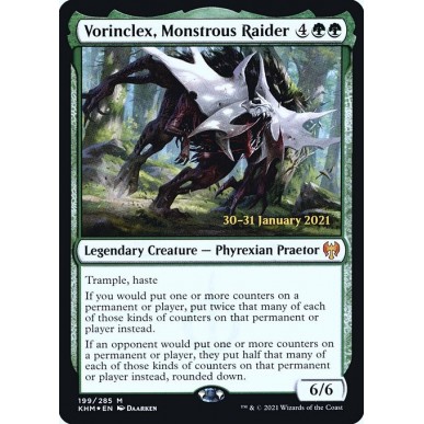 Vorinclex, Monstrous Raider