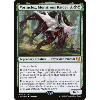 Vorinclex, Monstrous Raider