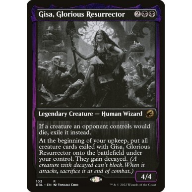 Gisa, Glorious Resurrector