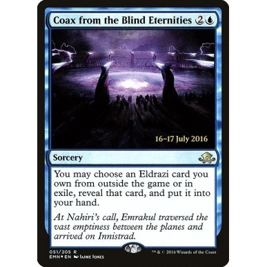 Coax from the Blind Eternities