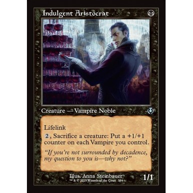 Indulgent Aristocrat
