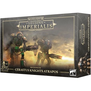 Legions Imperalis - Mechanicum - Cerastus Knights Atrapos