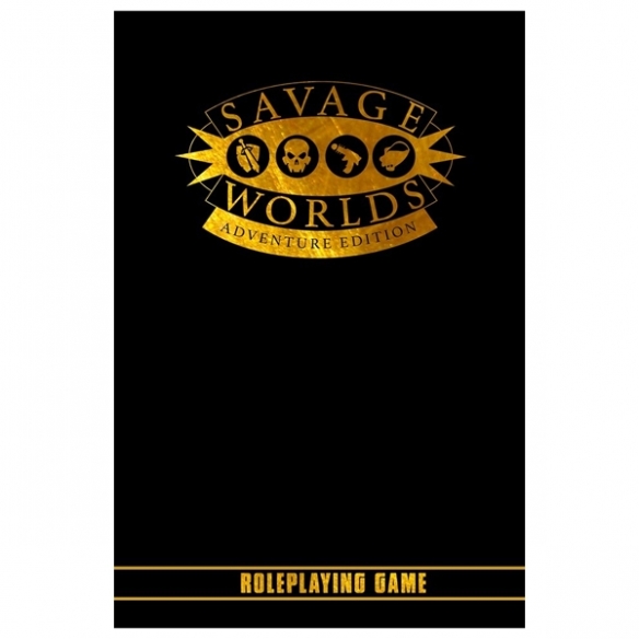 Savage Worlds - Adventure Edition Savage Worlds