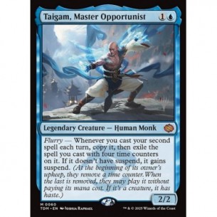 Taigam, Master Opportunist