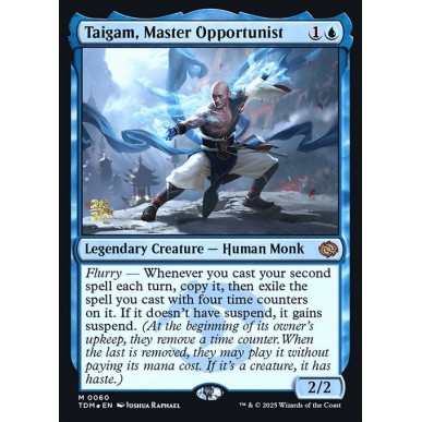 Taigam, Master Opportunist