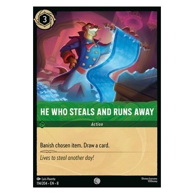 He Who Steals and Runs Away