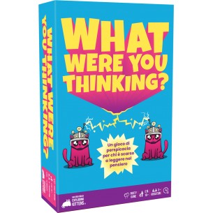 What Were You Thinking?