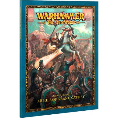 Warhammer: The Old World - Arcane Journal - Armies of Grand Cathay