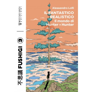 Il Fantastico Realistico - Il Mondo di Hunter x Hunter