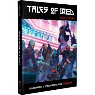 Cyberpunk Red - Tales of the Red: Hope Reborn