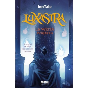 Luxastra - La Verità Perduta