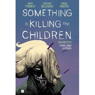 Something is Killing the Children 8 - Storie Lungo la Strada