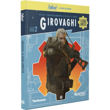 Fallout: Il Gioco di Ruolo - Girovaghi - La Guida Completa