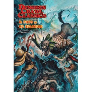 Dungeon Crawl Classics - Il Fato dei Re Selvaggi (Avventura)
