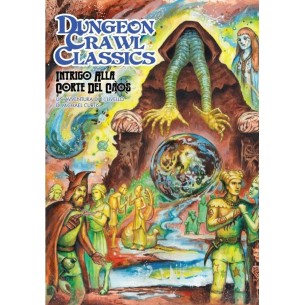 Dungeon Crawl Classics - Intrigo alla Corte del Caos (Avventura)