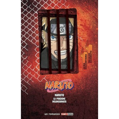 Naruto - La Prigione Insanguinata (Novel)