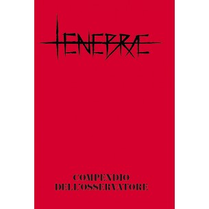 Tenebrae - Compendio dell'Osservatore