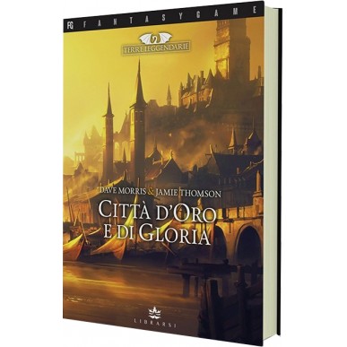 Terre Leggendarie 2 - Città d'Oro e di Gloria