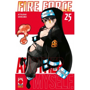 Fire Force 25 - Prima Ristampa