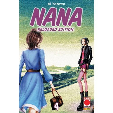 Nana - Reloaded Edition 04 - Prima Ristampa