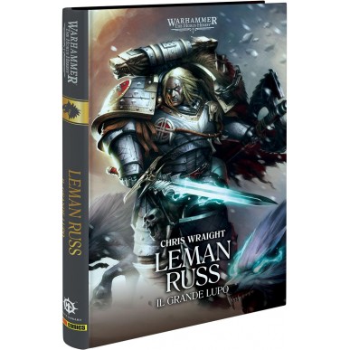 The Horus Heresy: Primarchi 2 - Leman Russ: Il Grande Lupo