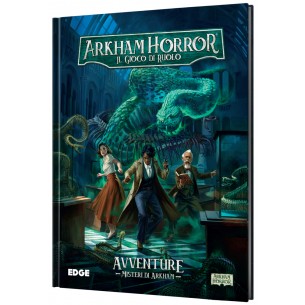 Arkham Horror: Il Gioco di Ruolo - Misteri di Arkham