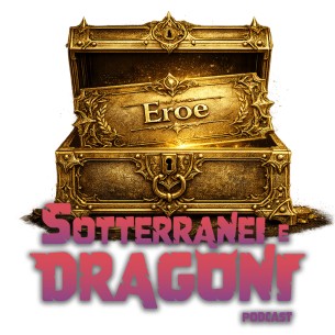 Biglietto Eroe - Sotterranei e Dragoni - Fantàsia Days - 28 Marzo 2026