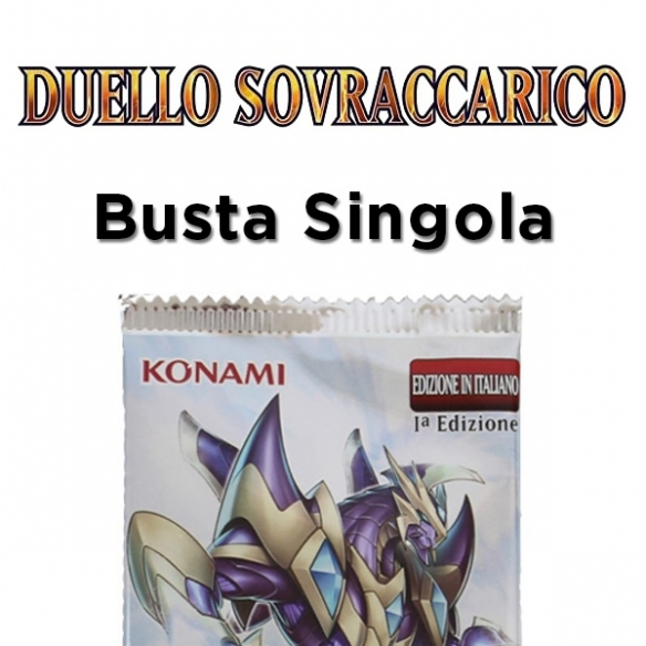 Duello Sovraccarico - Busta 5 carte (ITA - 1a Edizione) Bustine Singole Yu-Gi-Oh!