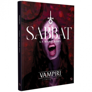 Vampiri: La Masquerade - Sabbat: La Mano Nera Vampiri La Masquerade