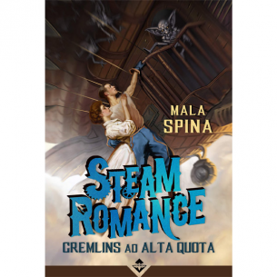 Steam Romance: Gremlins ad Alta Quota Altri Librigame