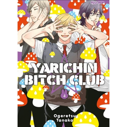 Yarichin ☆ Bitch Club 04 (Edizione...