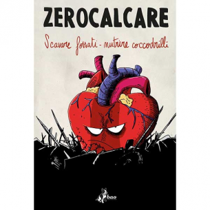 Zerocalcare - Scavare Fossati - Nutrire Coccodrilli 2
