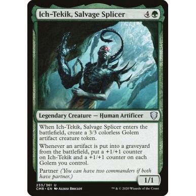 Ich-Tekik, Salvage Splicer