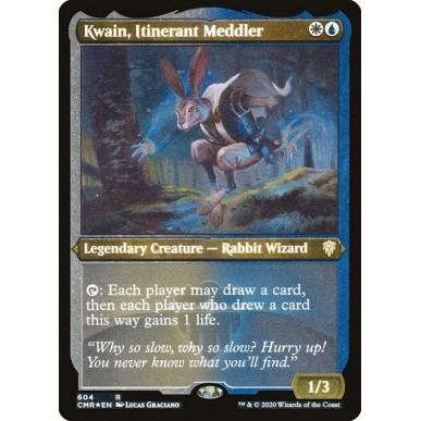 Kwain, Itinerant Meddler