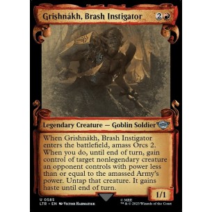 Grishnákh, Brash Instigator