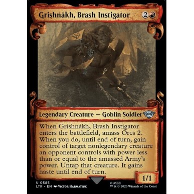 Grishnákh, Brash Instigator