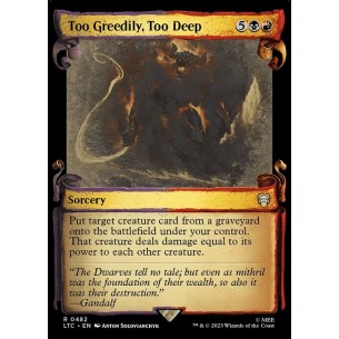 Too Greedily, Too Deep