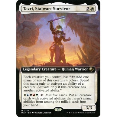 Tazri, Stalwart Survivor
