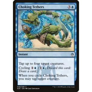 Choking Tethers