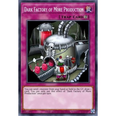 Dark Factory of More Production