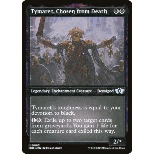 Tymaret, Chosen from Death