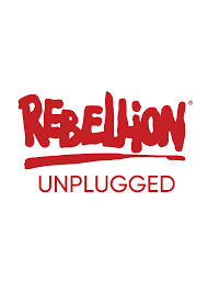 Rebellion Unplugged